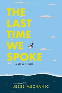 The Last Time We Spoke : A Story of Loss