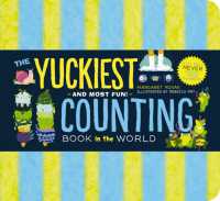 The Yuckiest Counting Book in the World! : Kids will Never Forget Their Numbers! (The Yuckiest Library) （Board Book）
