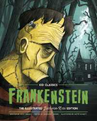 Frankenstein - Kid Classics : The Classic Edition Reimagined Just-for-Kids! (Kid Classics)