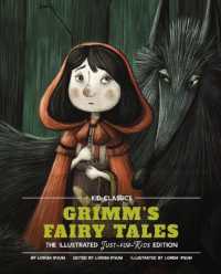 Grimm's Fairy Tales - Kid Classics : The Classic Edition Reimagined Just-for-Kids! (Kid Classic #5) (Kid Classics)