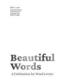 Beautiful Words : A Celebration for Word Lovers