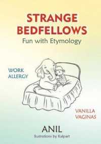 Strange Bedfellows - Fun with Etymology: Fun with Etymology