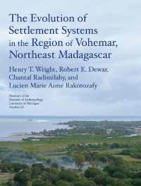 The Evolution of Settlement Systems in the Region of Vohémar, Northeast Madagascar (Memoirs)
