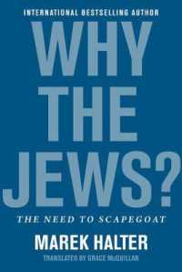 Why the Jews? : The Need to Scapegoat