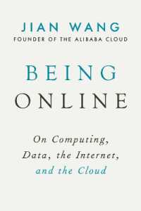 Being Online : On Computing, Data, the Internet, and the Cloud