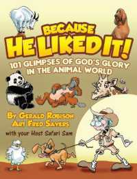 101 Glimpses of God's Glory in the Animal World (Because He Liked It)