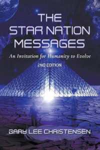 The Star Nation Messages : An Invitation for Humanity to Evolve （2ND）