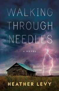 Walking through Needles -- Hardback