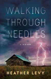Walking through Needles -- Paperback / softback