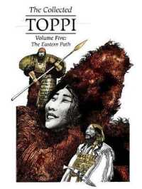 The Collected Toppi vol.5 : The Eastern Path
