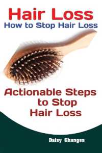Hair Loss : How to Stop Hair Loss Actionable Steps to Stop Hair Loss (Hair Loss Cure, Hair Care, Natural Hair Loss Cures)