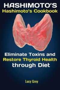 Hashimoto's : Hashimoto's Cookbook Eliminate Toxins and Restore Thyroid Health through Diet in 1 Month