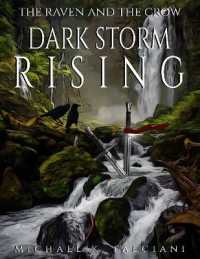 The Raven and the Crow : Dark Storm Rising (The Raven and the Crow) （2ND）