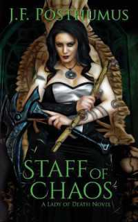 Staff of Chaos: Book Three of the Lady of Death (Lady of Death")