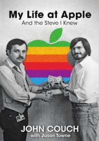 My Life at Apple : And the Steve I Knew
