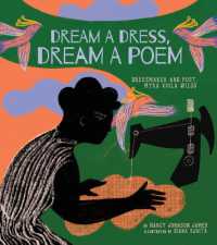 Dream a Dress, Dream a Poem : Dressmaker and Poet, Myra Viola Wilds (A Picture Book)
