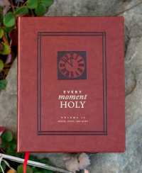 Every Moment Holy, Volume II : Death, Grief, & Hope (Over 100 Prayers and Illustrations for Finding Purpose & Hope during Seasons of Loss or Suffering) (Every Moment Holy)