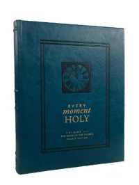 Every Moment Holy, Volume III (Pocket Edition) : The Work of the People