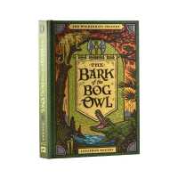 The Bark of the Bog Owl (Wilderking Trilogy)