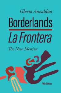 Borderlands / La Frontera : The New Mestiza 5th Edition （5TH）