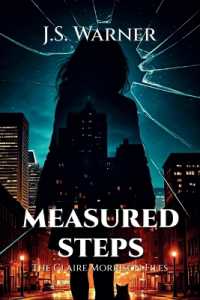 Measured Steps: The Claire Morrison Files