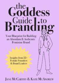 The Goddess Guide to Branding : Your Blueprint for Building an Abundant & Authentic Feminine Brand
