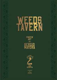 Weeds Tavern : Poster Art by Sergio Mayora
