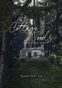 Cottage in the Woods the Final Visit