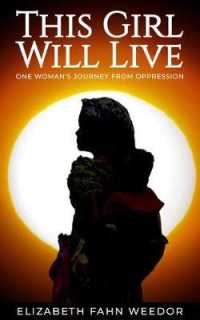 This Girl Will Live : One Woman's Journey from Oppression -- Paperback / softback