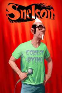 Snelson : Comedy Is Dying