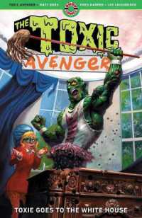 The Toxic Avenger Vol. 3 : Toxie Goes to the White House
