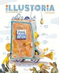 Illustoria: Invention : Issue #22: Stories, Comics, Diy, for Creative Kids and Their Grownups (Illustoria Magazine)