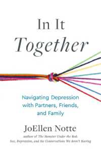 In It Together : Navigating Depression with Partners, Friends, and Family