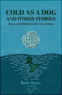 Cold as a Dog and Other Stories : The Poetry and Ballads of Ruth Moore