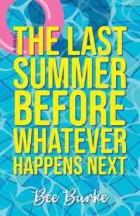 The Last Summer before Whatever Happens Next