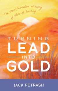Turning Lead into Gold : The Transformative Alchemy of Waldorf Teaching