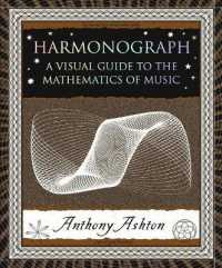 Harmonograph : A Visual Guide to the Mathematics of Music (Wooden Books North America Editions)