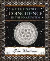 A Little Book of Coincidence : In the Solar System (Wooden Books North America Editions)