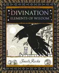 Divination : Elements of Wisdom (Wooden Books North America Editions)