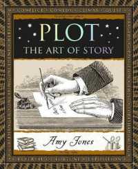 Plot : The Art of Story (Wooden Books North America Editions)