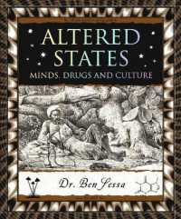 Altered States : Minds, Drugs and Culture (Wooden Books North America Editions)