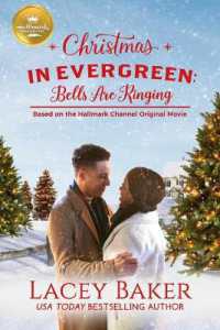 Christmas in Evergreen: Bells Are Ringing : Based on a Hallmark Channel Original Movie (Christmas in Evergreen)