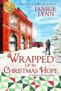 Wrapped Up in Christmas Hope (Wrapped Up in Christmas)