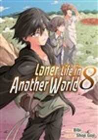 Loner Life in Another World Vol. 8 (manga) (Loner Life in Another World (manga))