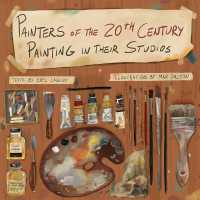 Painters of the 20th Century Painting in Their Studios : Illustrations by Max Dalton, Texts by Edel Cassidy
