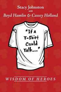 Wisdom of Heroes: If a T-Shirt Could Talk...