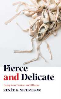 Fierce and Delicate : Essays on Dance and Illness