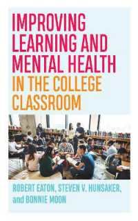 Improving Learning and Mental Health in the College Classroom (Teaching and Learning in Higher Education)