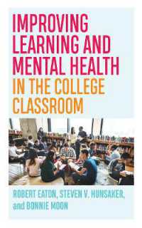 Improving Learning and Mental Health in the College Classroom (Teaching and Learning in Higher Education)