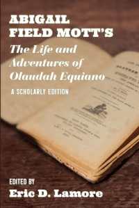 Abigail Field Mott's the Life and Adventures of Olaudah Equiano : A Scholarly Edition (Regenerations)